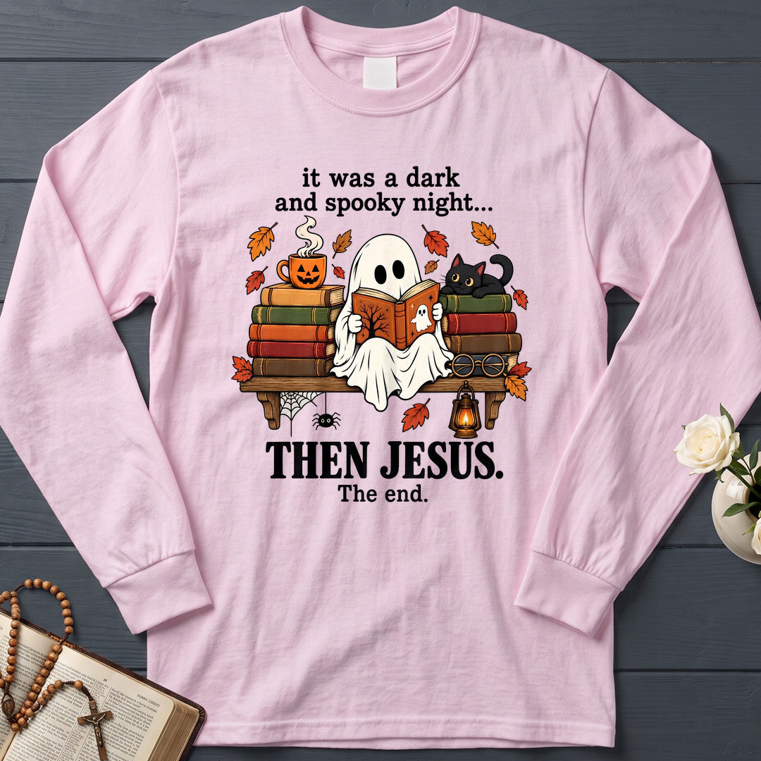 It Was A Dark And Spooky Night Then Jesus The End 01
