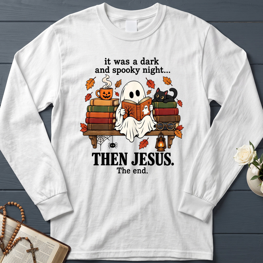 It Was A Dark And Spooky Night Then Jesus The End 01
