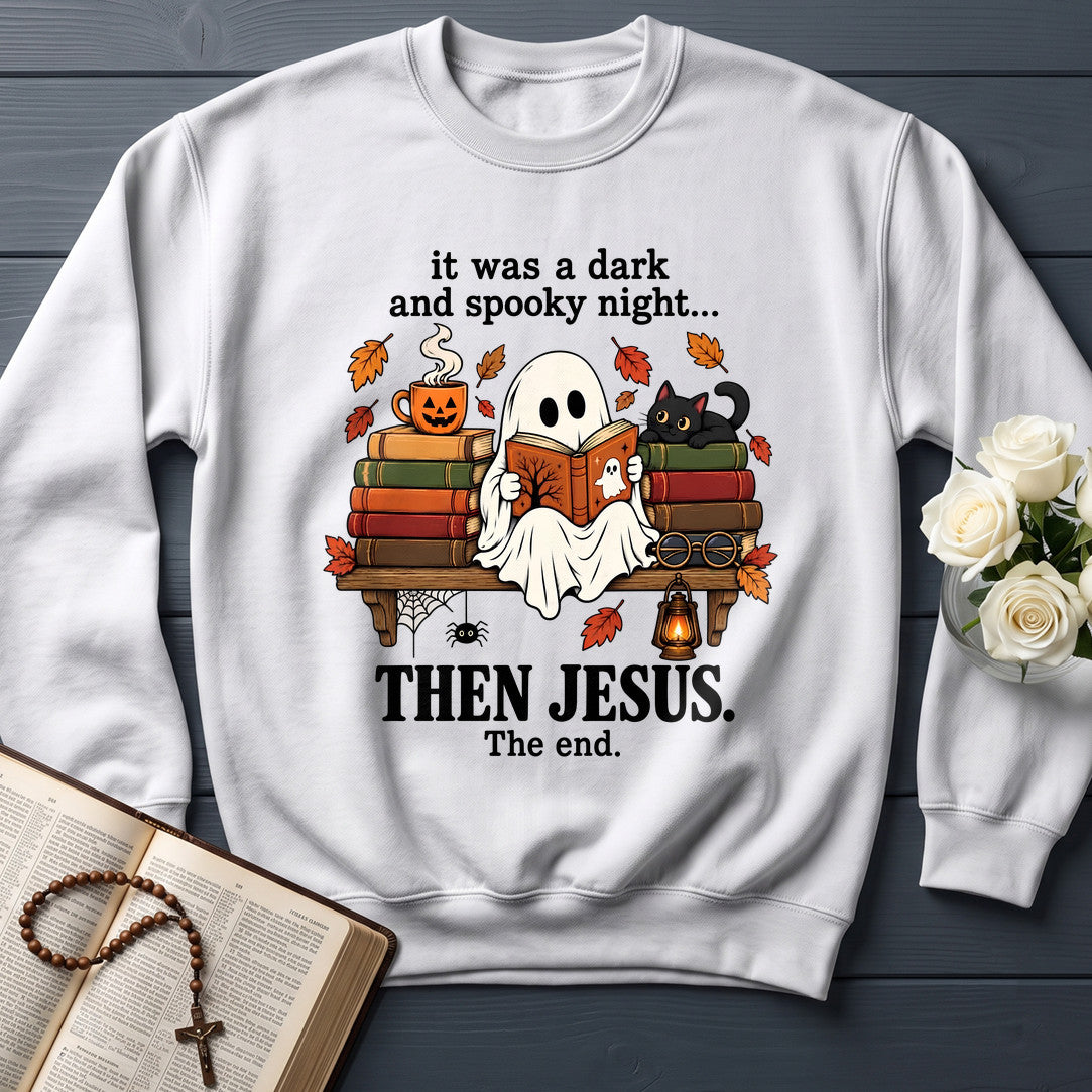 It Was A Dark And Spooky Night Then Jesus The End 01
