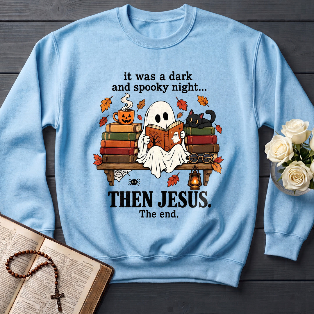 It Was A Dark And Spooky Night Then Jesus The End 01