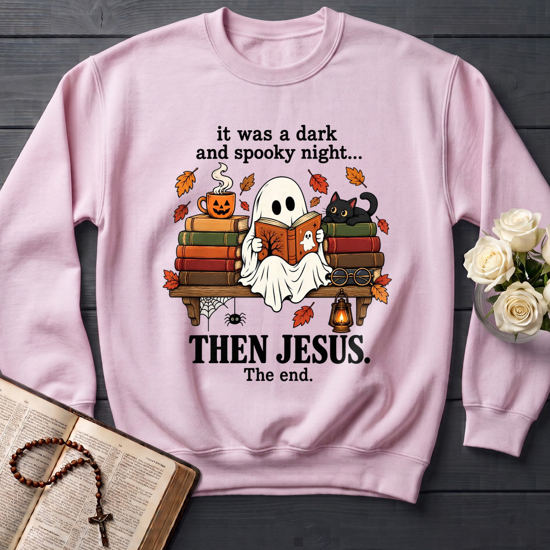 It Was A Dark And Spooky Night Then Jesus The End 01