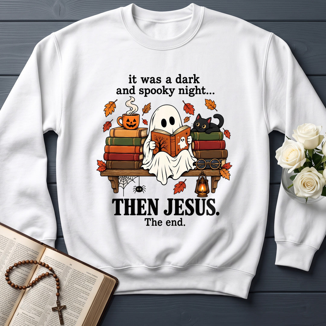 It Was A Dark And Spooky Night Then Jesus The End 01