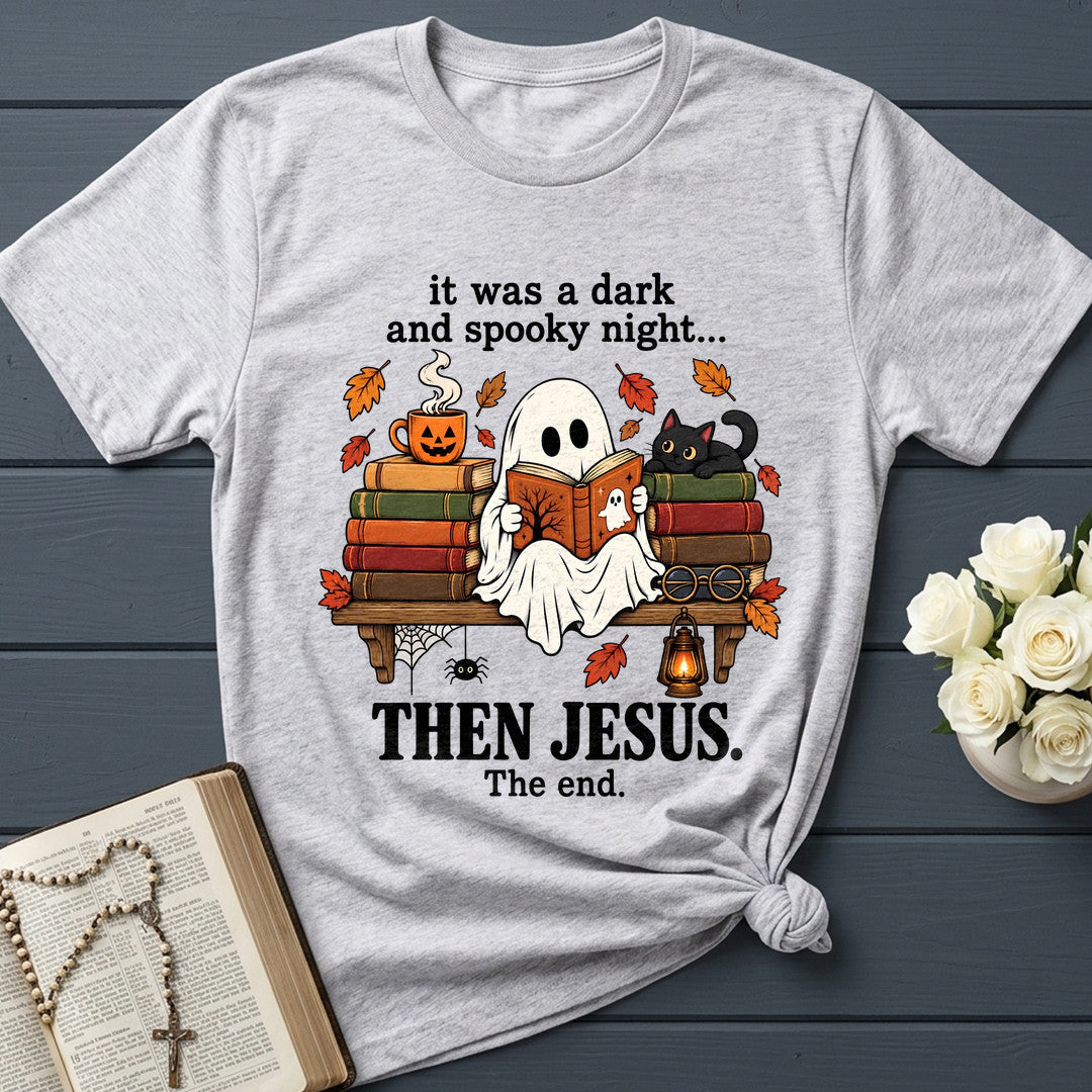 It Was A Dark And Spooky Night Then Jesus The End 01