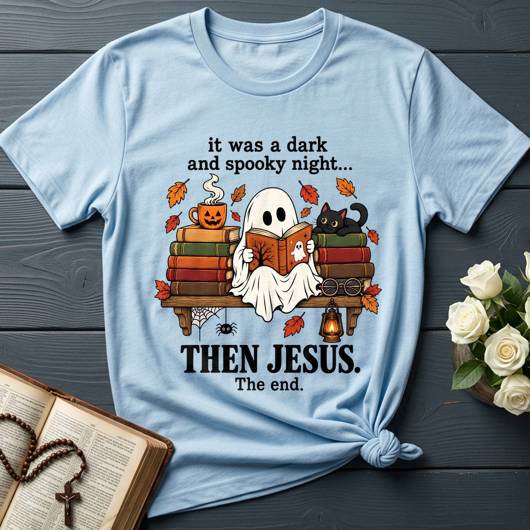 It Was A Dark And Spooky Night Then Jesus The End 01