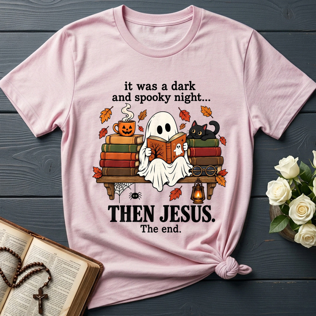 It Was A Dark And Spooky Night Then Jesus The End 01