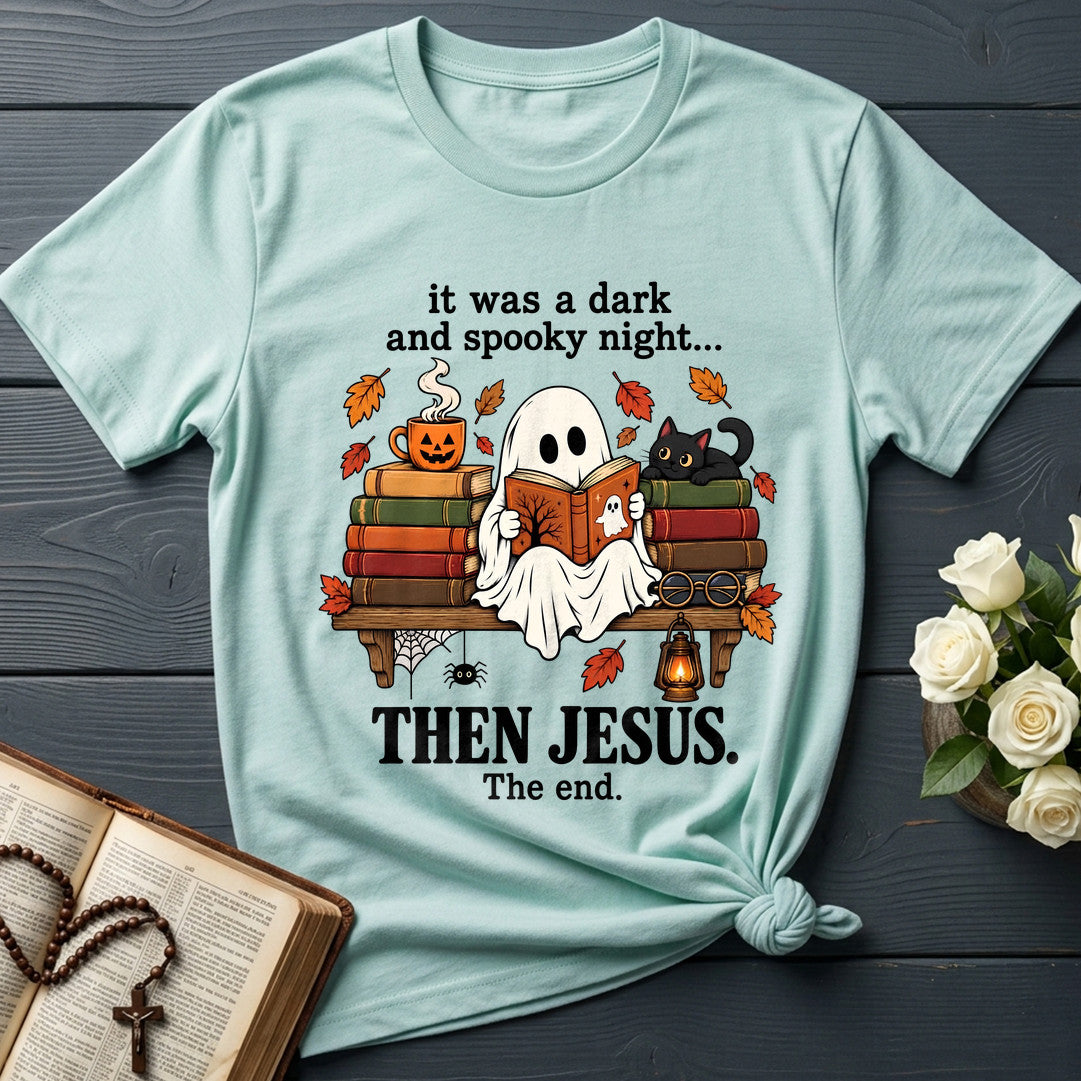 It Was A Dark And Spooky Night Then Jesus The End 01