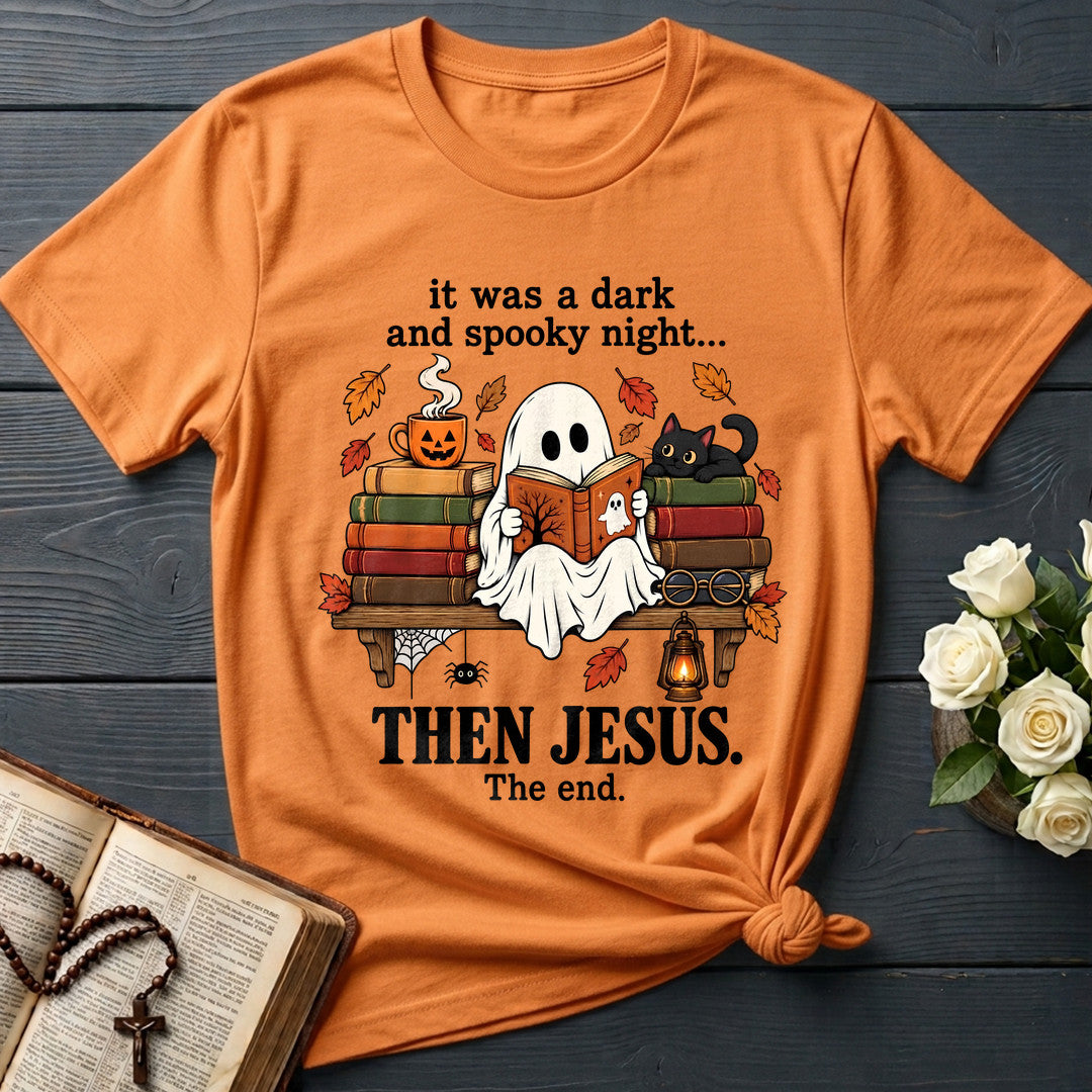 It Was A Dark And Spooky Night Then Jesus The End 01