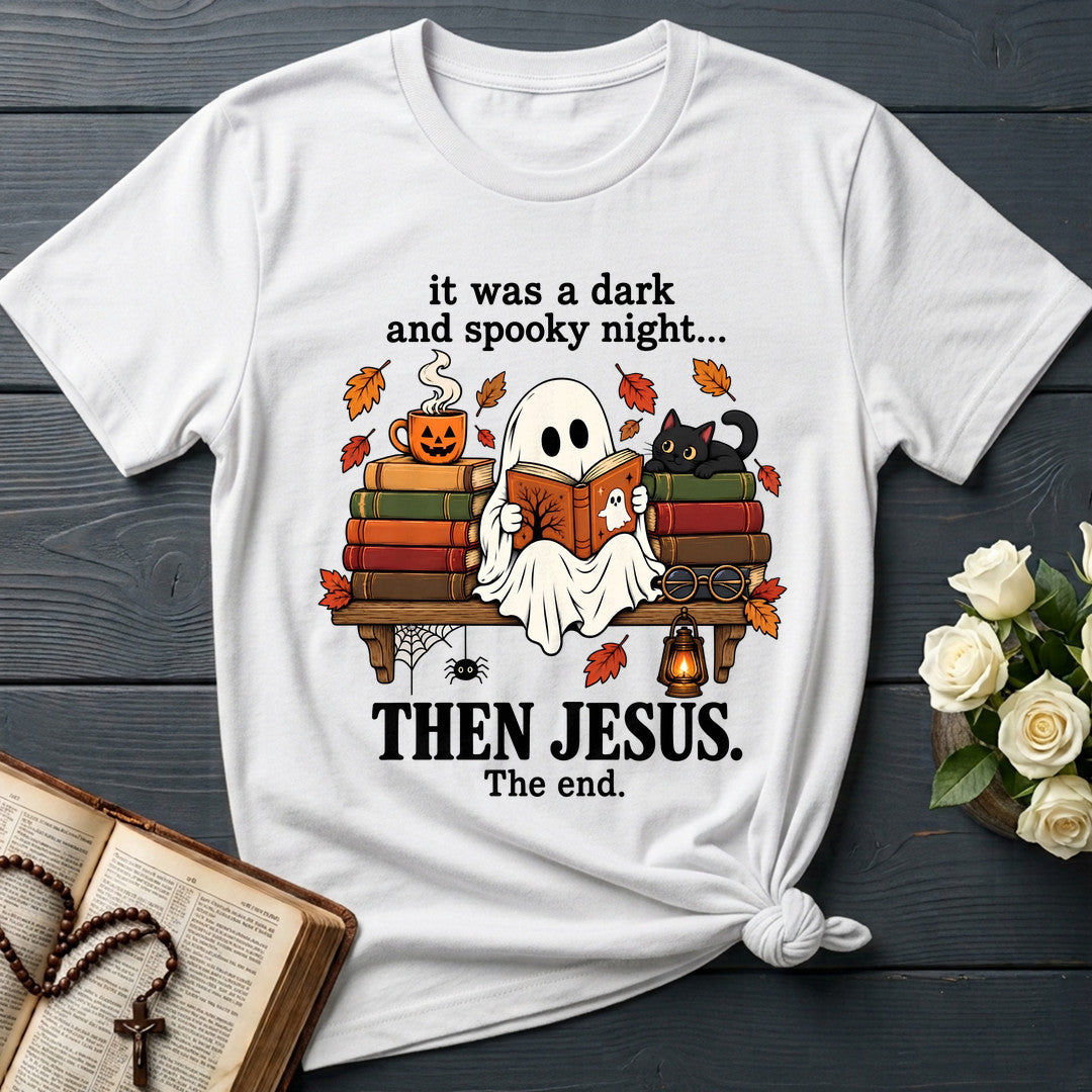 It Was A Dark And Spooky Night Then Jesus The End 01