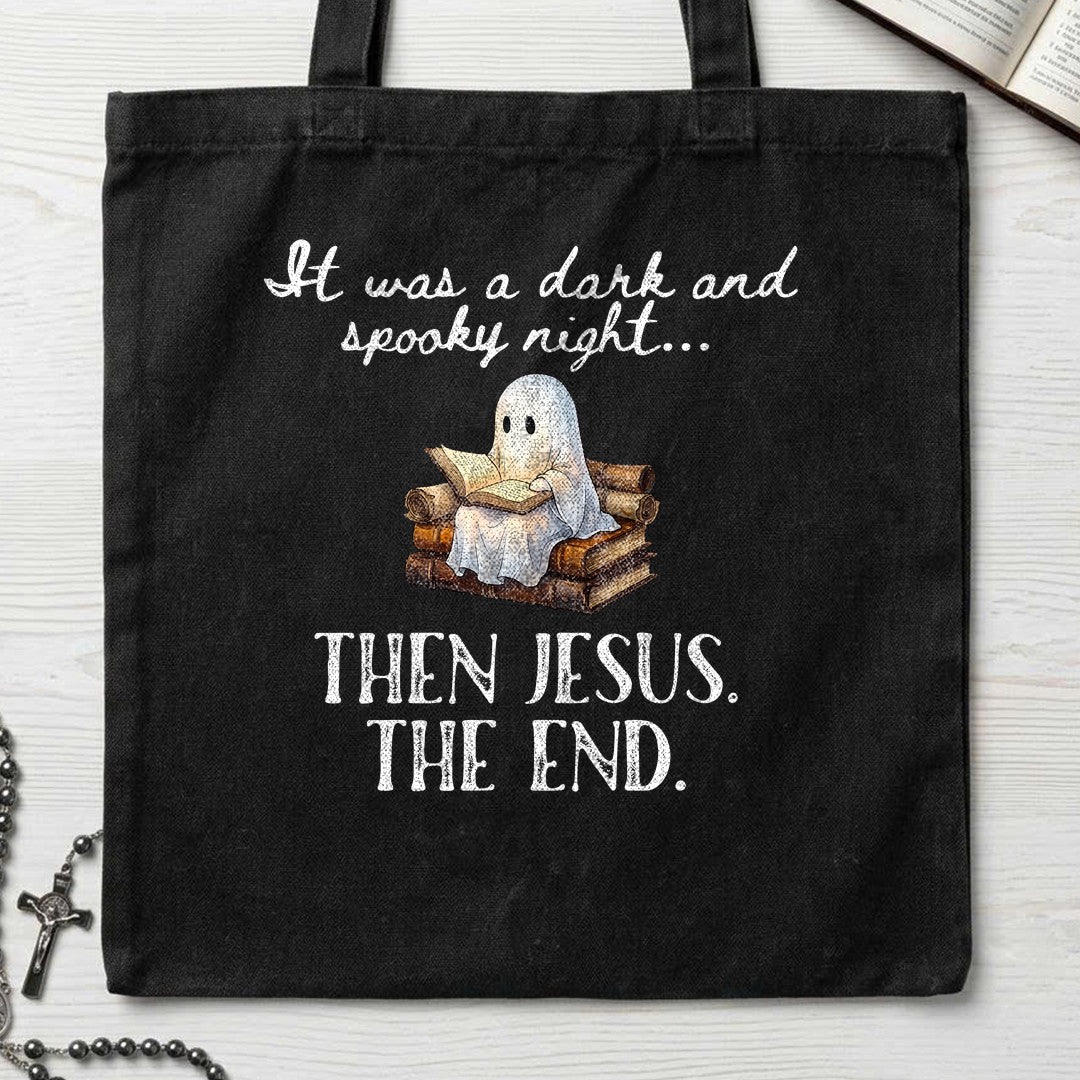 It Was A Dark And Spooky Night Then Jesus The End 02