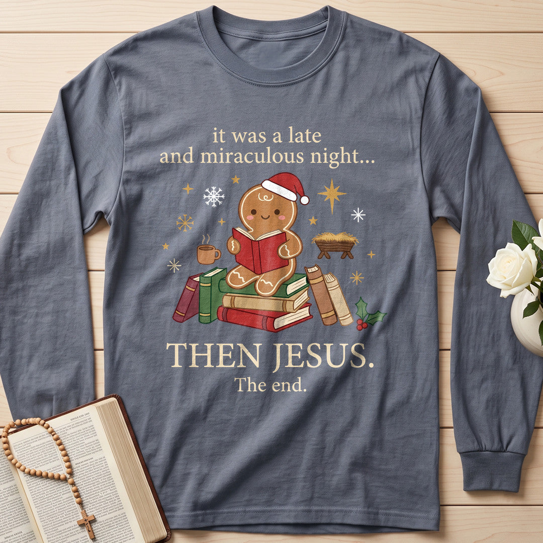 It Was A Late And Miraculous Night Then Jesus The End 01