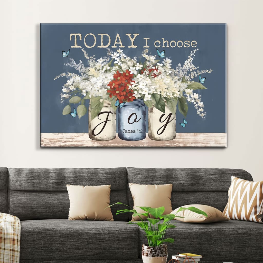 James 1:2 Today I Choose Joy, Butterfly Flower Mason Jar, Wall Art Canvas Print