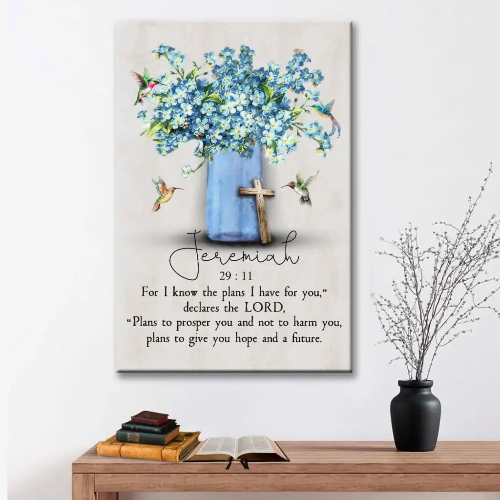 Jeremiah 29:11 For I Know The Plans I Have For You, Hummingbird Flowers, Christian Wall Art Canvas