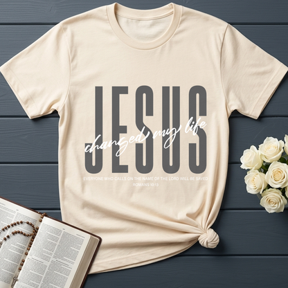 Jesus Changed My Life Romans 10.13 01