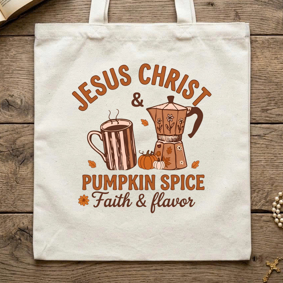 Jesus Christ And Pumpkin Spice Faith And Flavor 01
