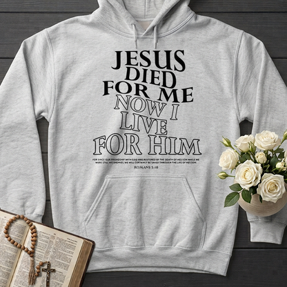 Jesus Died For Me Now I Live For Him 02
