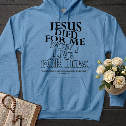 Jesus Died For Me Now I Live For Him 02