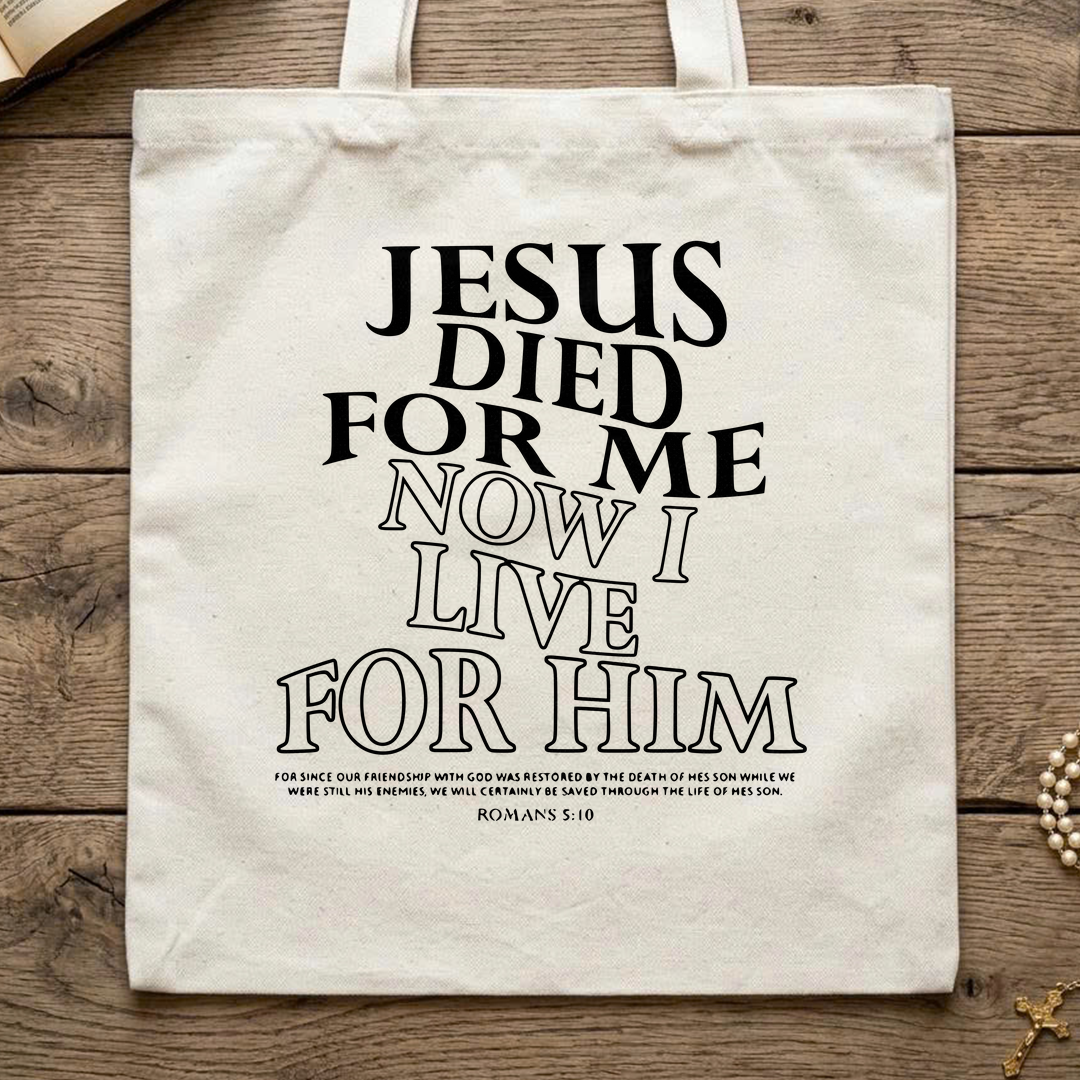 Jesus Died For Me Now I Live For Him 02
