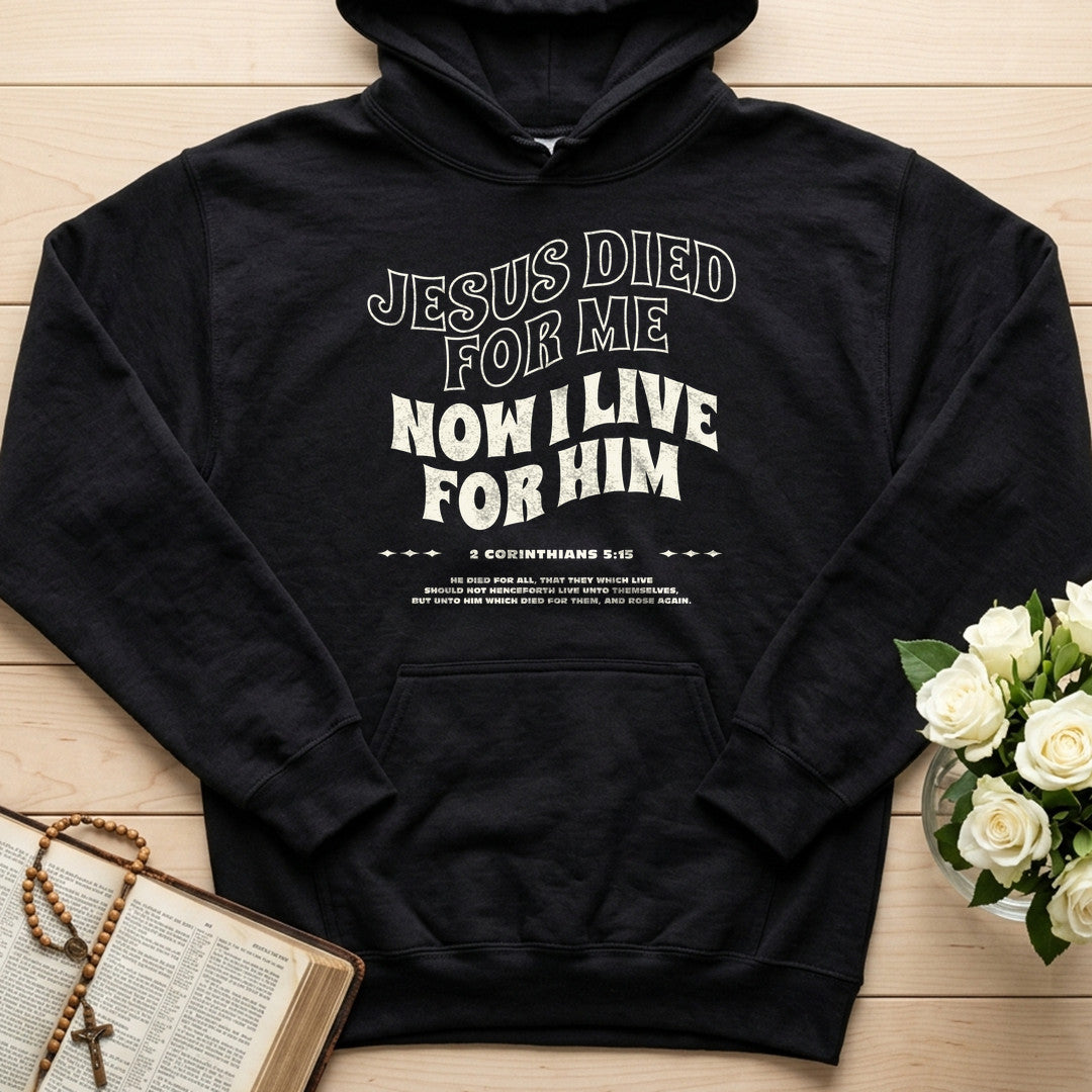 Jesus Died For Me Now I Live For Him 03