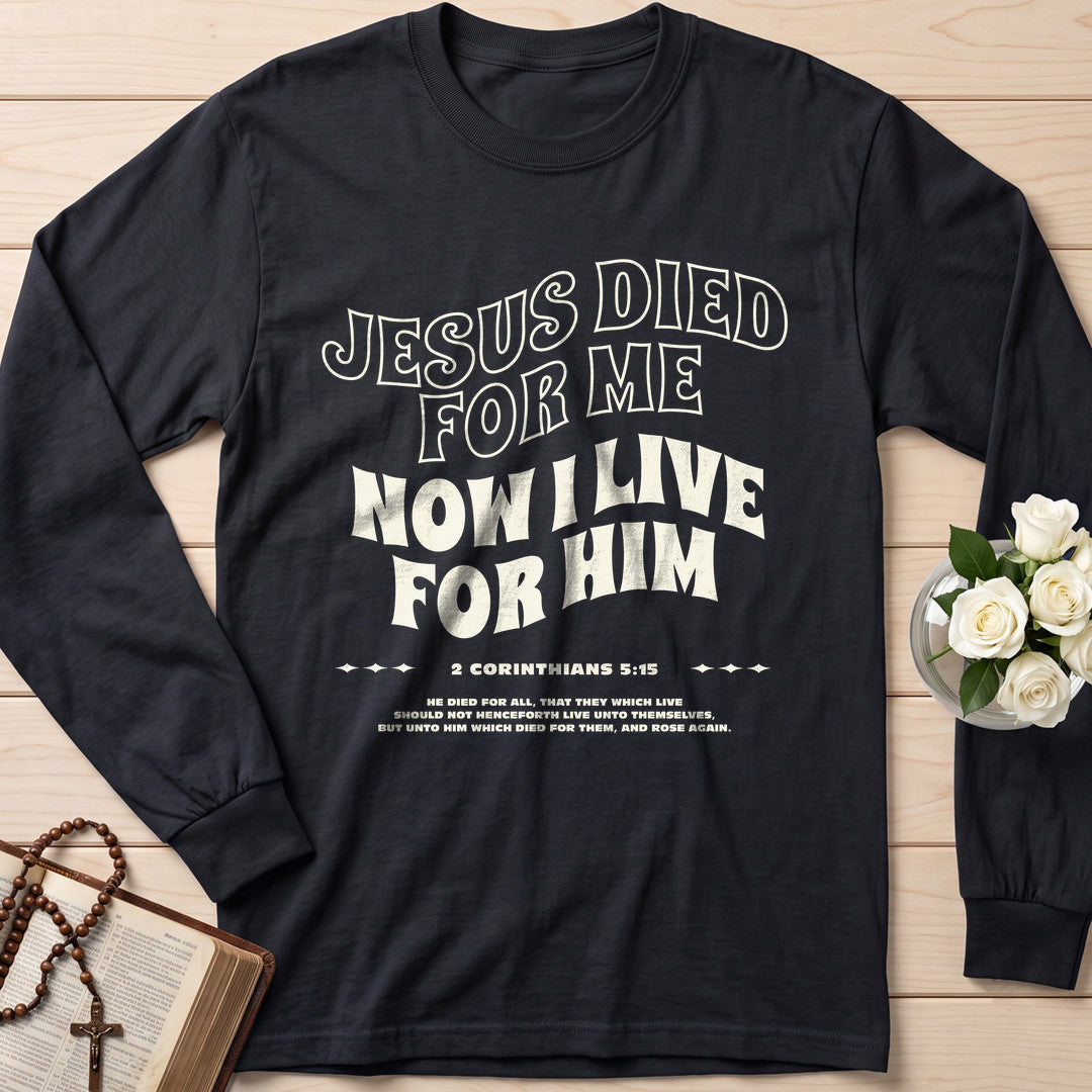 Jesus Died For Me Now I Live For Him 03