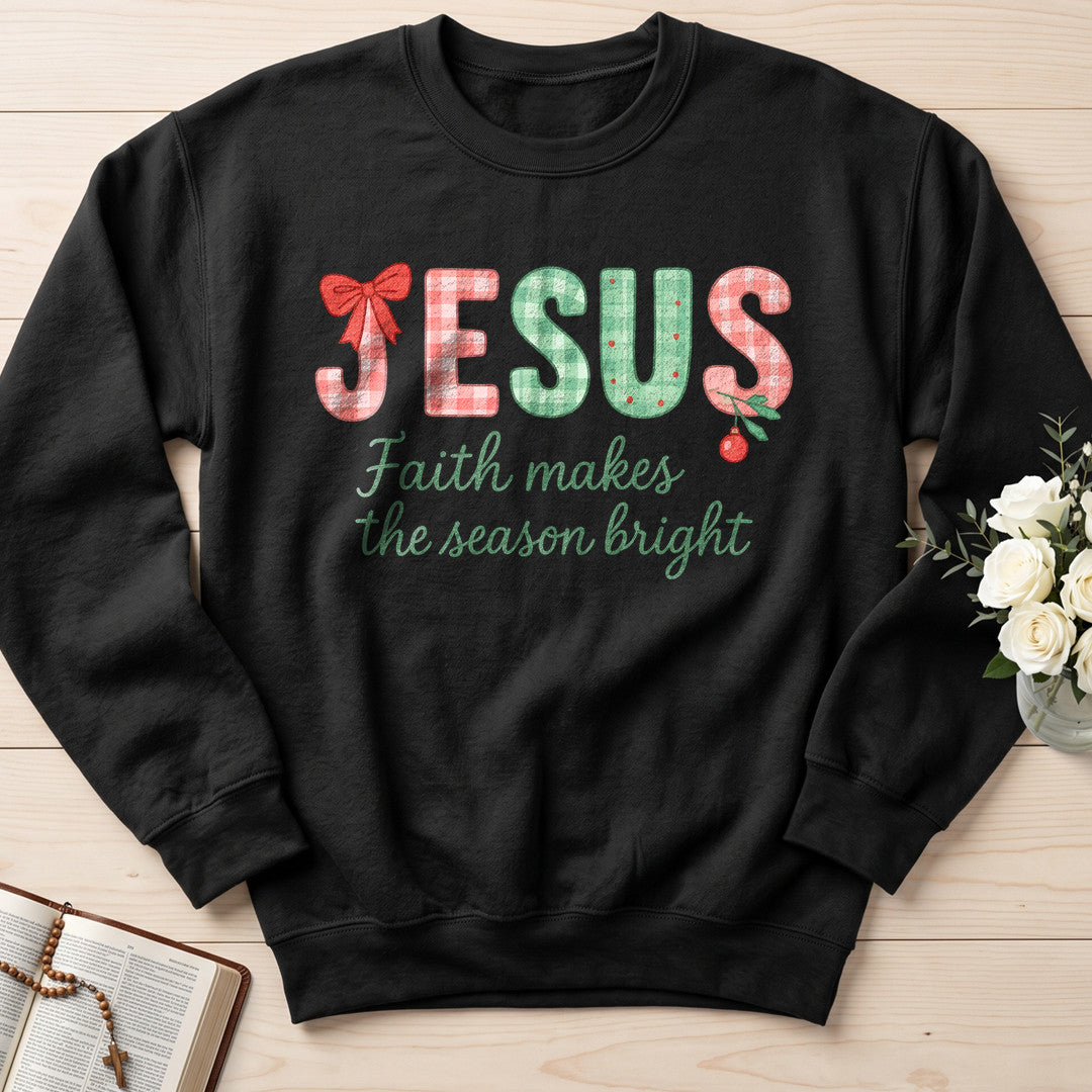 Jesus Faith Makes The Season Bright 01