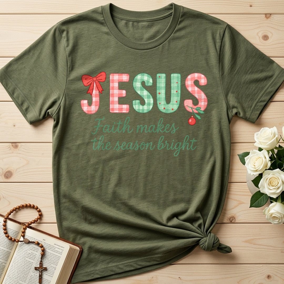 Jesus Faith Makes The Season Bright 01
