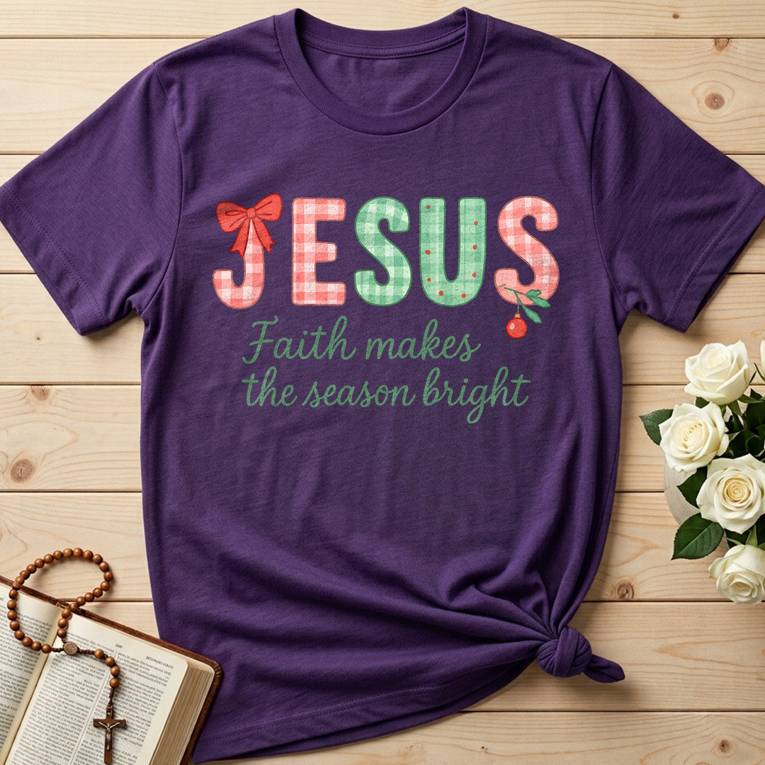 Jesus Faith Makes The Season Bright 01