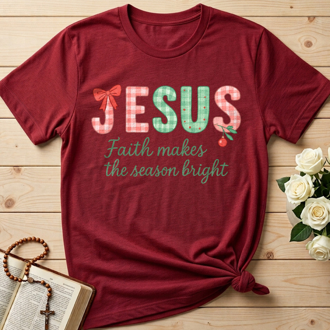 Jesus Faith Makes The Season Bright 01