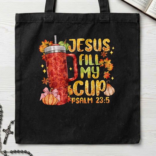 Jesus Fill My Psalm 23.5 01