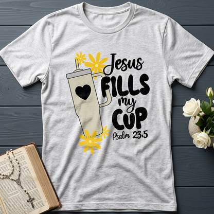 Jesus Fills My Cup Psalm 23.5 04