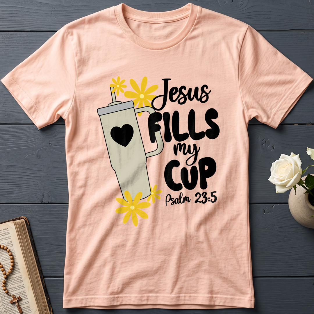 Jesus Fills My Cup Psalm 23.5 04