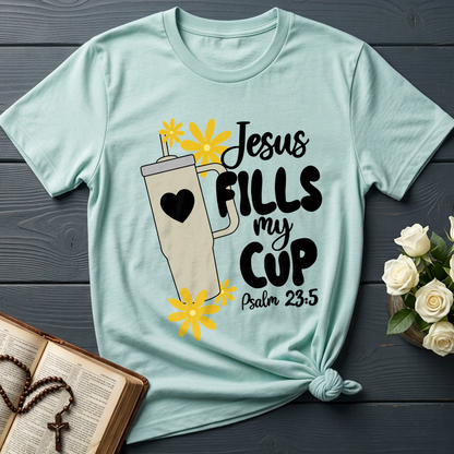 Jesus Fills My Cup Psalm 23.5 04