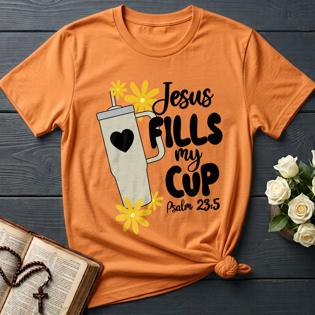 Jesus Fills My Cup Psalm 23.5 04