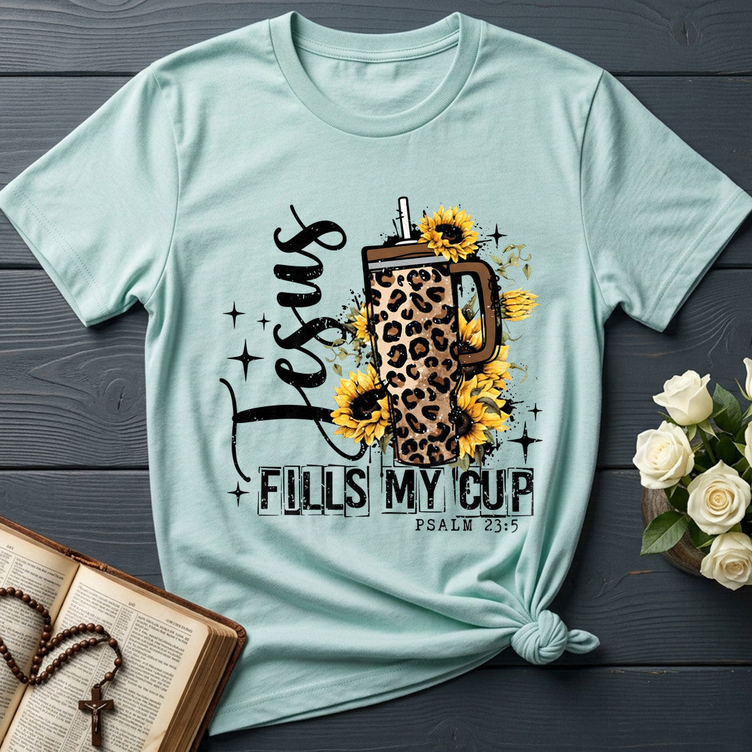 Jesus Fills My Cup Psalm 23.5 05