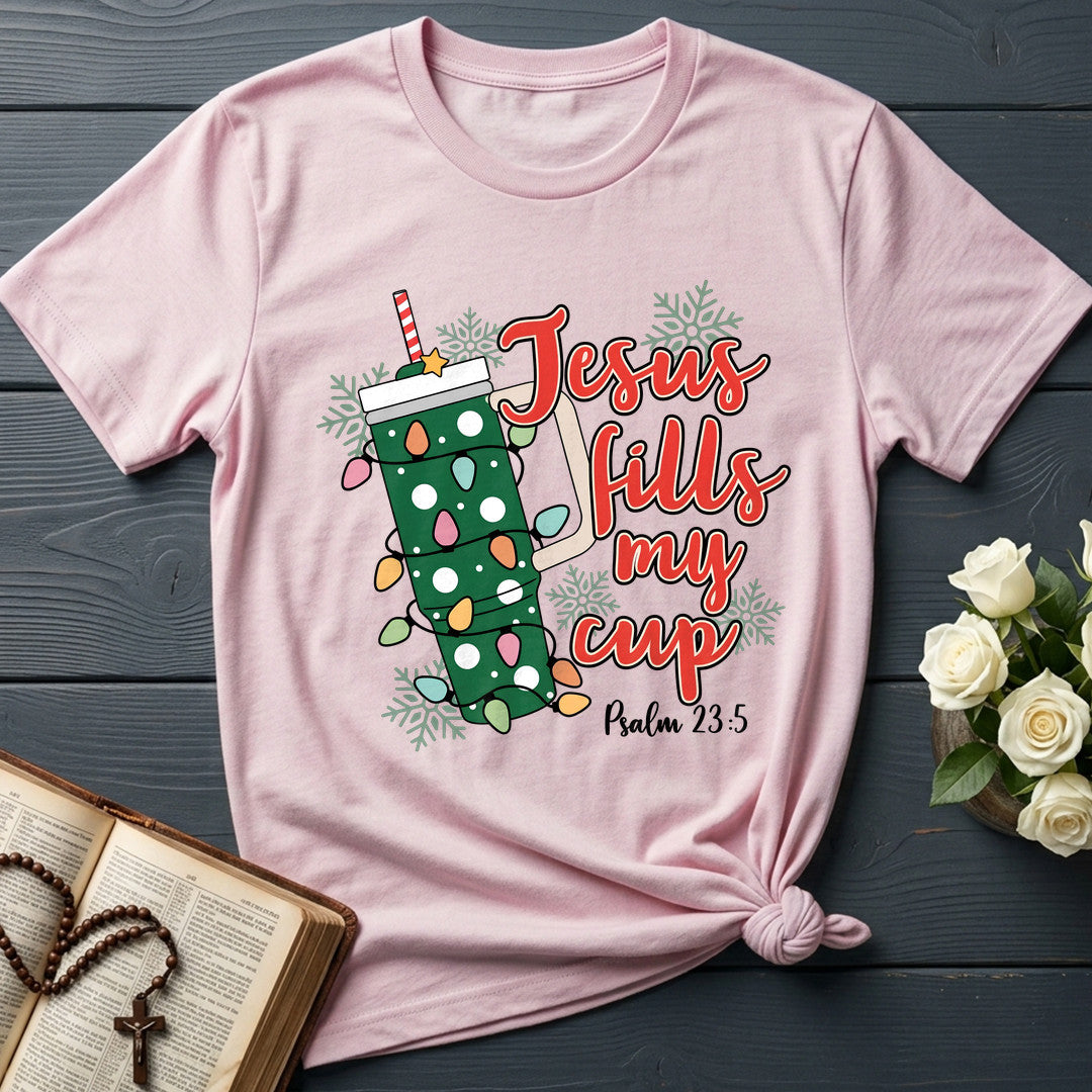Jesus Fills My Cup Psalm 23.5 07