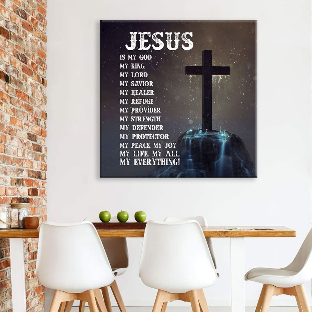 Jesus Is My Everything – Christian Wall Art Canvas
