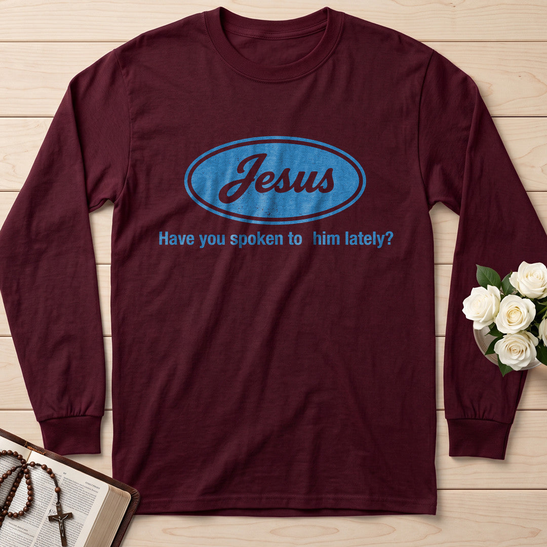 Jesus Have You Spoken To Him Lately 01