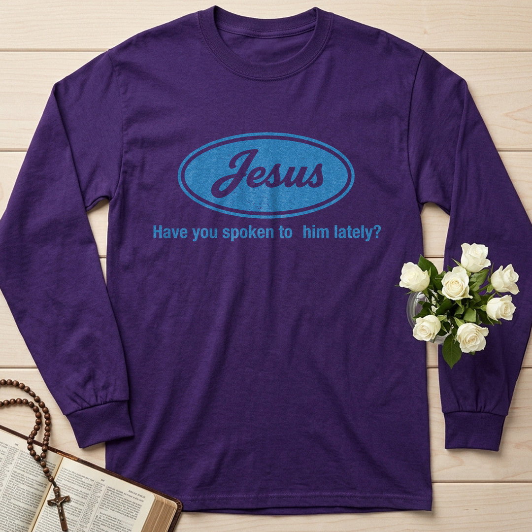 Jesus Have You Spoken To Him Lately 01