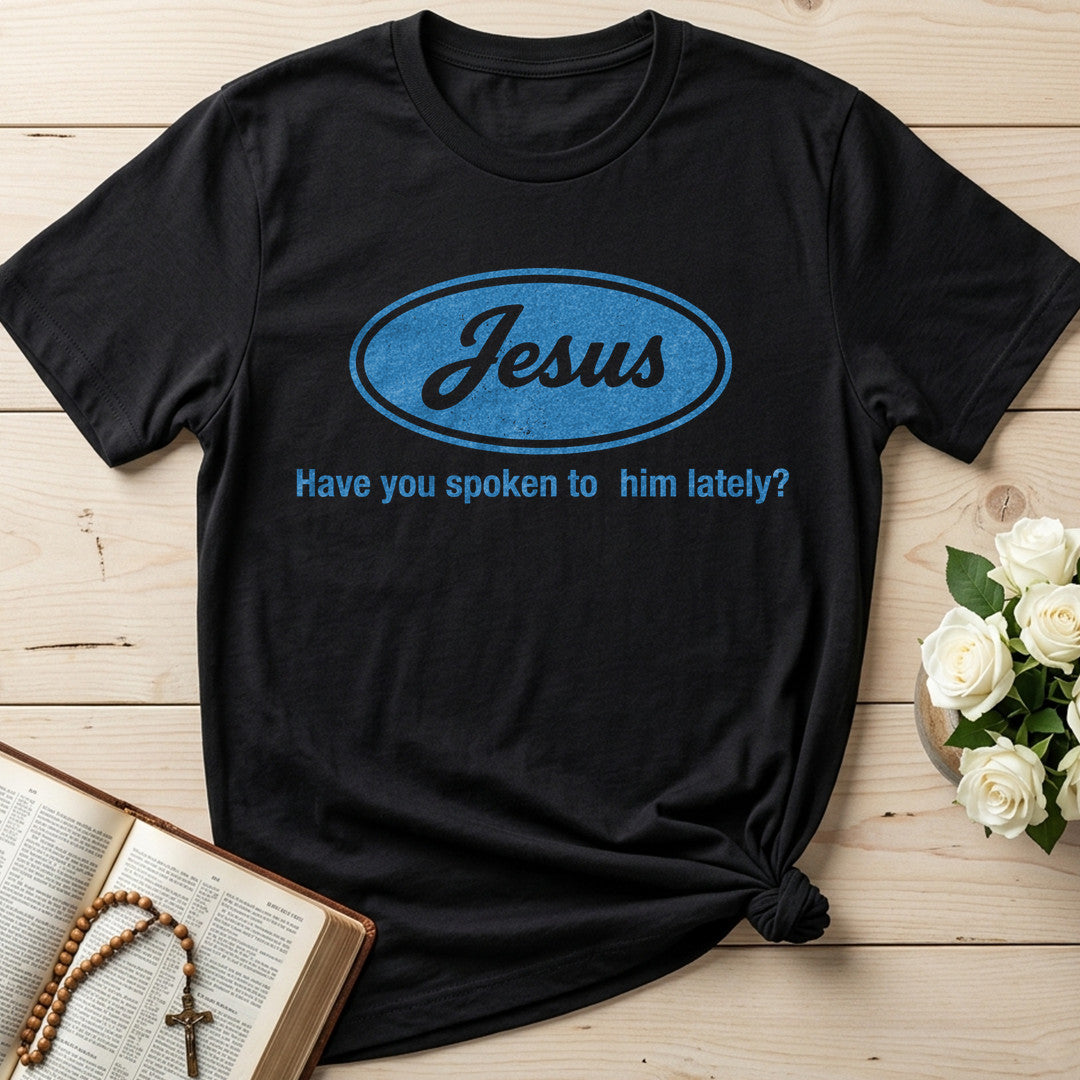 Jesus Have You Spoken To Him Lately 01