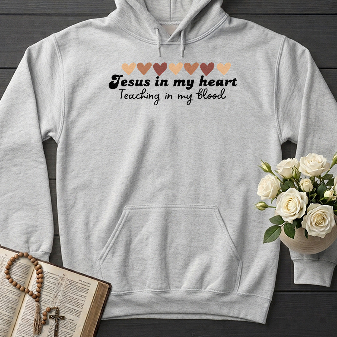 Jesus In My Heart Teaching In My Blood 01