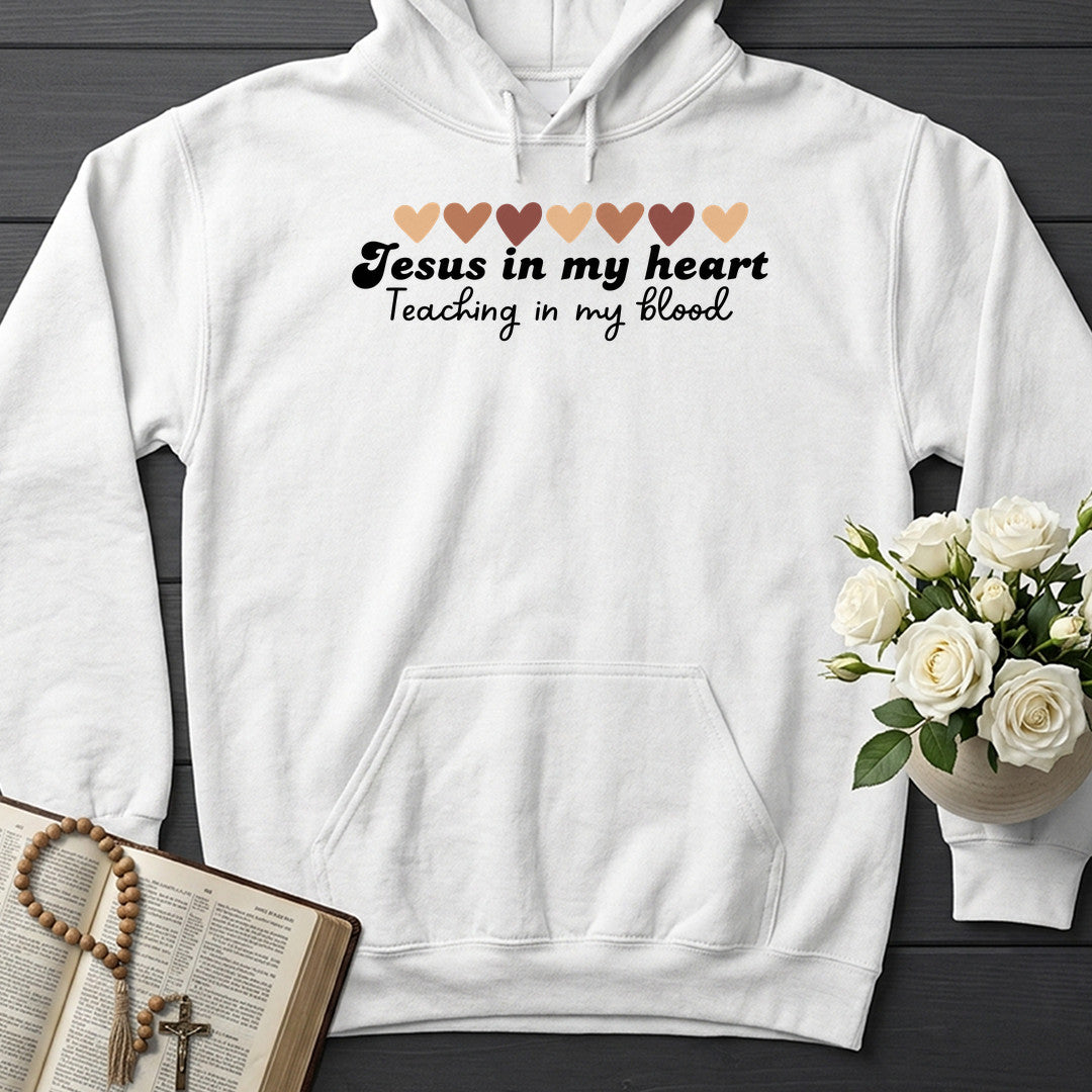 Jesus In My Heart Teaching In My Blood 01
