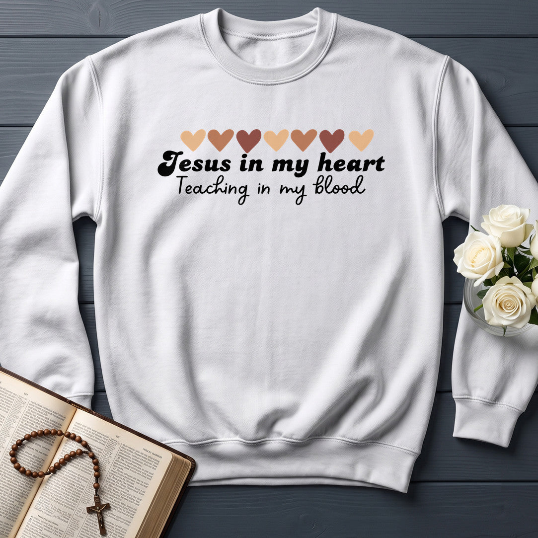 Jesus In My Heart Teaching In My Blood 01