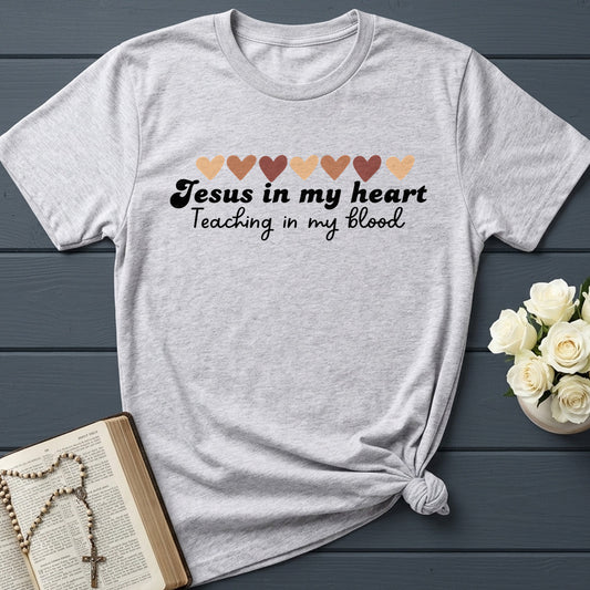 Jesus In My Heart Teaching In My Blood 01