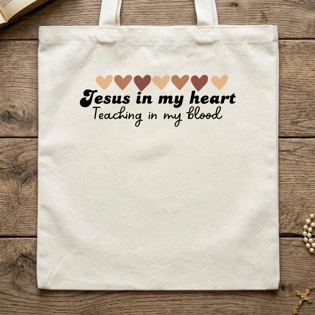 Jesus In My Heart Teaching In My Blood 01
