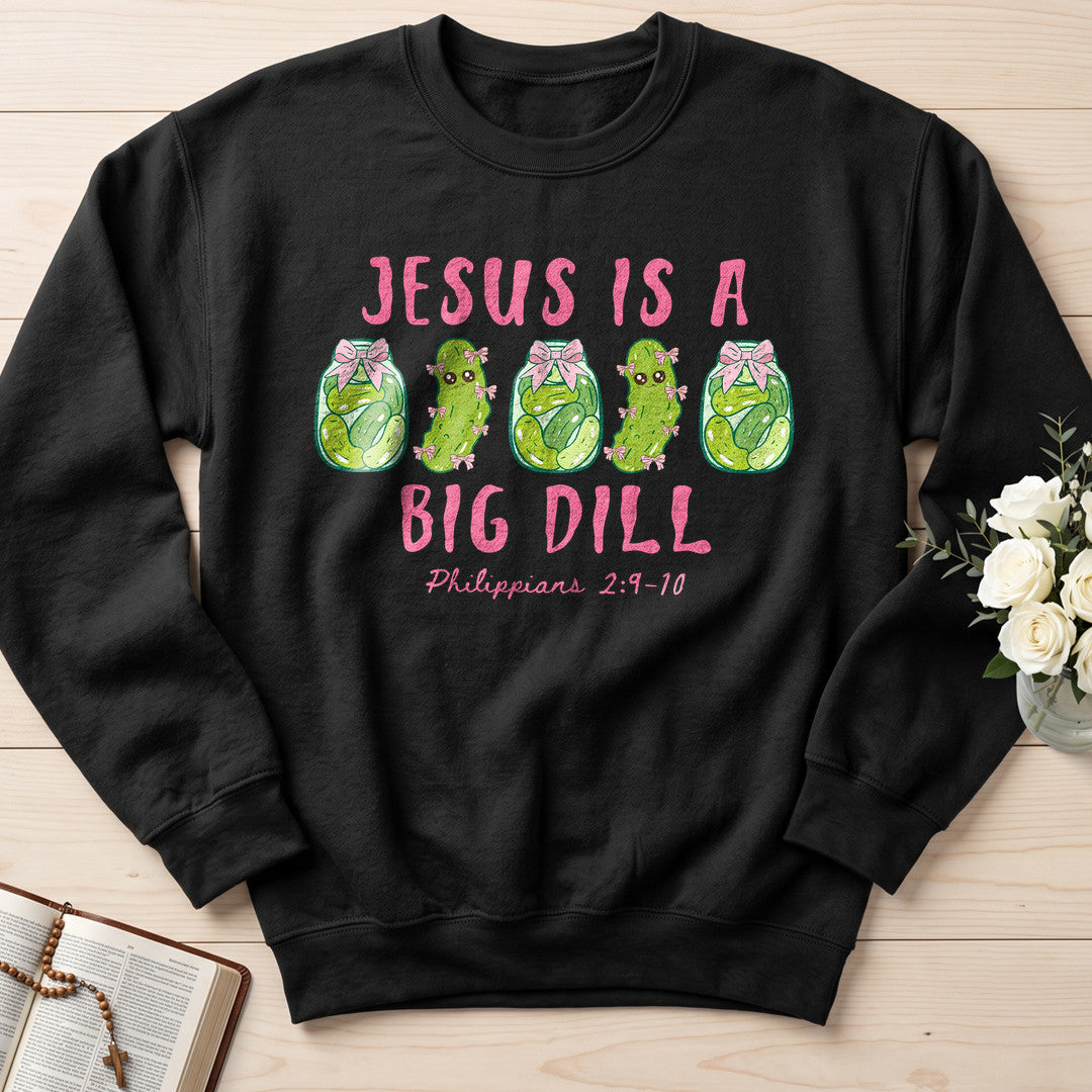 Jesus Is A Big Dill Philippians 2.9-10 01
