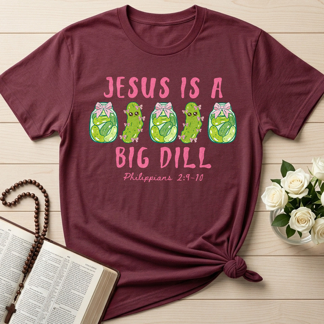 Jesus Is A Big Dill Philippians 2.9-10 01