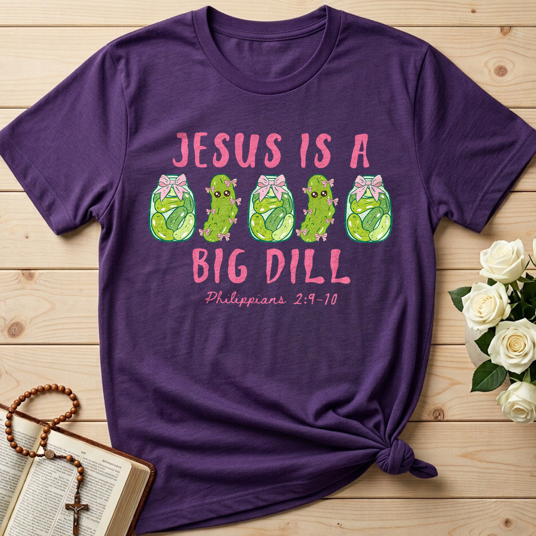 Jesus Is A Big Dill Philippians 2.9-10 01