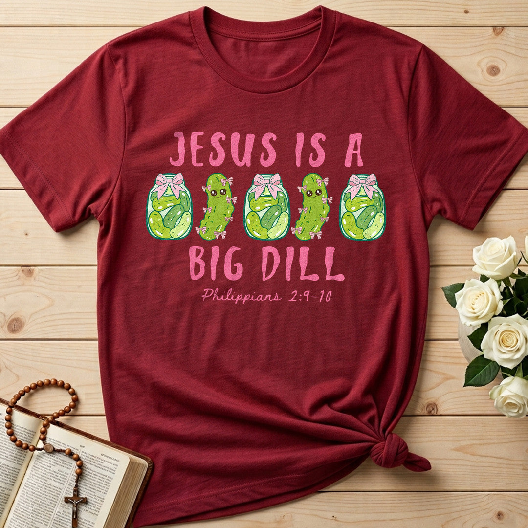 Jesus Is A Big Dill Philippians 2.9-10 01
