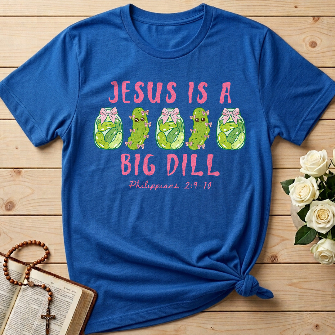 Jesus Is A Big Dill Philippians 2.9-10 01