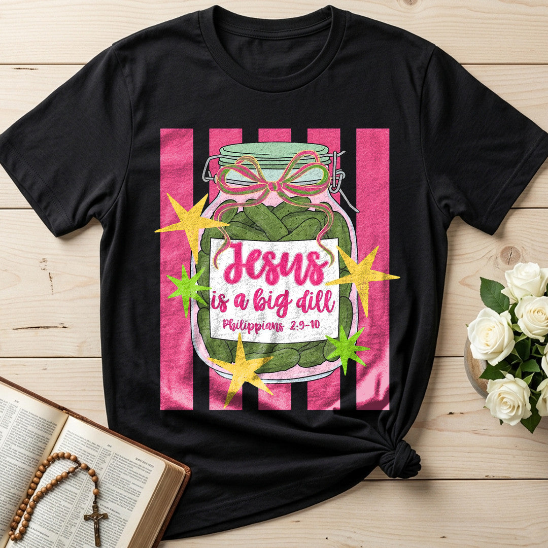 Jesus Is A Big Dill Philippians 2.9-10 02