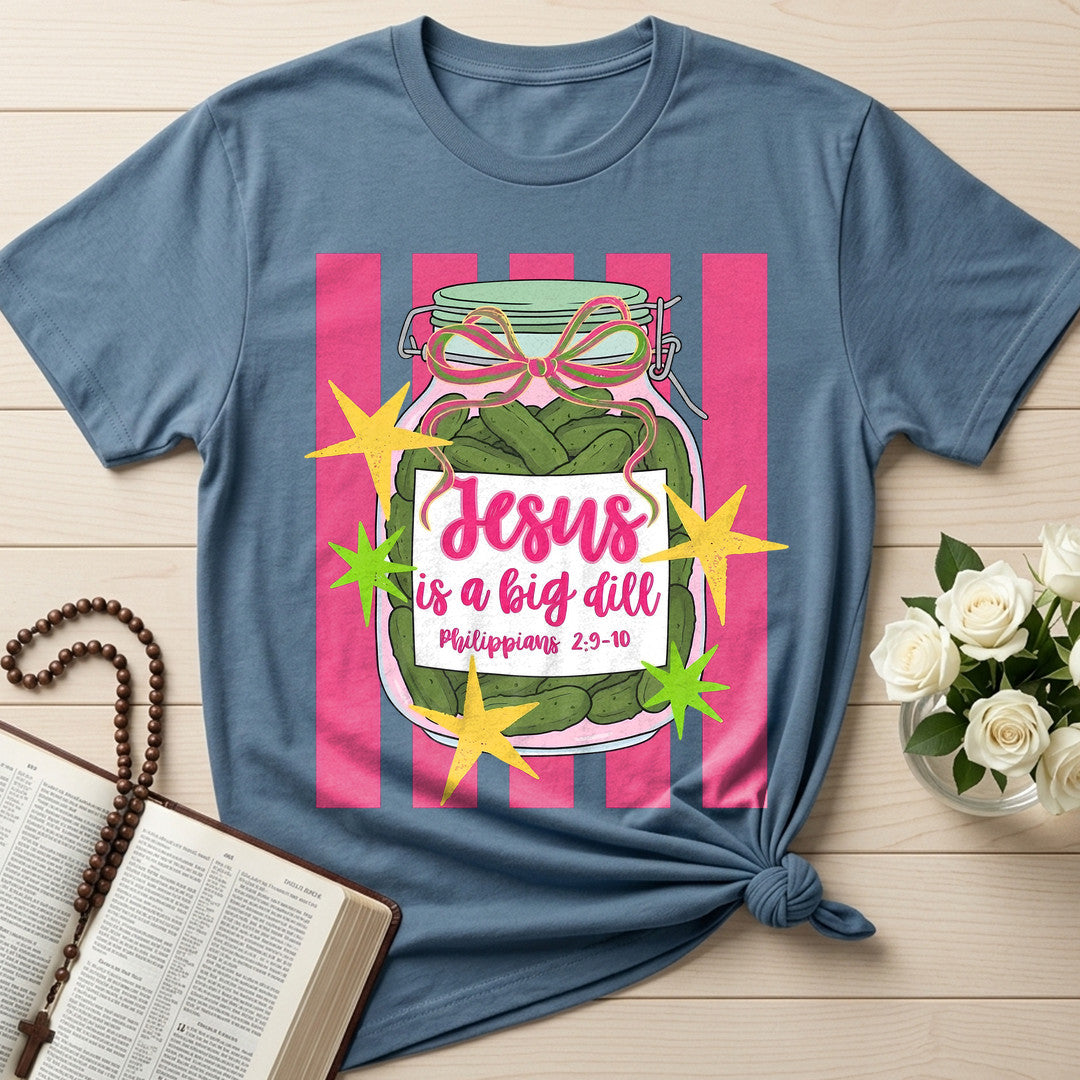 Jesus Is A Big Dill Philippians 2.9-10 02